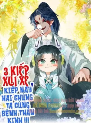 Ảnh truyện 3 Kiếp Xui Xẻo Kiếp Này Hai Chúng Ta Cùng Bệnh Thần Kinh
