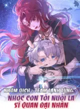 Ảnh truyện Nhóc Con Tôi Nuôi Là Sĩ Quan Đại Nhân