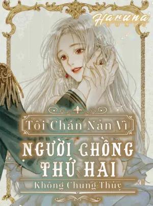 Ảnh truyện Tôi Chán Nản Vì Chồng Thứ Hai Không Chung Thủy