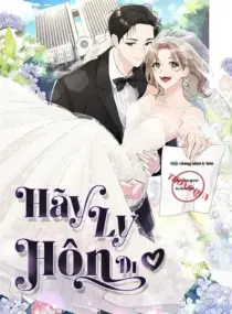 Ảnh truyện Hãy Ly Hôn Đi!