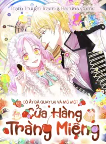 Ảnh truyện Cô Ấy Đã Quay Lại Và Mở Một Cửa Hàng Tráng Miệng