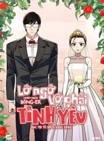 Ảnh truyện Lớ Ngớ Vớ Phải Tình Yêu