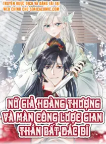 Ảnh truyện Nữ Giả Hoàng Thượng Và Màn Công Lược Gian Thần Bất Đắc Dĩ