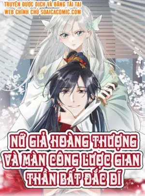 Ảnh truyện Nữ Giả Hoàng Thượng Và Màn Công Lược Gian Thần Bất Đắc Dĩ