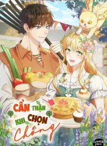 Ảnh truyện Cẩn Thận Khi Chọn Chồng