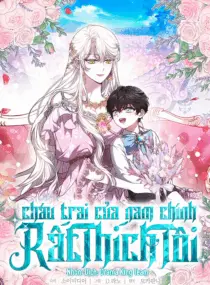Ảnh truyện Cháu Trai Của Nam Chính Rất Thích Tôi