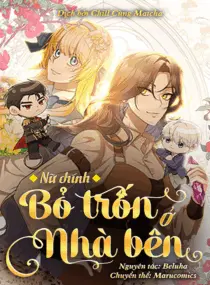 Ảnh truyện Nữ Chính Bỏ Trốn Ở Nhà Bên