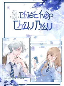Ảnh truyện Gửi Trọn Yêu Thương Vào Chiếc Hộp Châu Báu