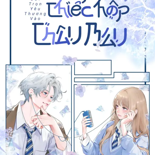 Banner truyện Gửi Trọn Yêu Thương Vào Chiếc Hộp Châu Báu