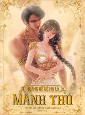 Ảnh truyện Hoàng Đế Bệ Hạ Là Mãnh Thú