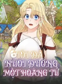 Ảnh truyện Tôi Đã Nuôi Dưỡng Một Hoàng Tử