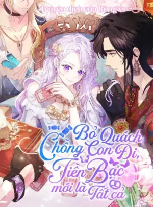 Ảnh truyện Bỏ Quách Chồng Con Đi, Tiền Bạc Mới Là Tất Cả
