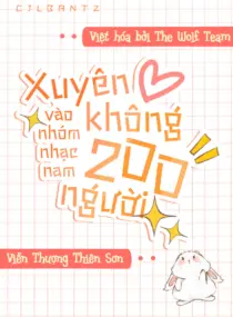 Ảnh truyện Xuyên Không Vào Nhóm Nhạc Nam 200 Người
