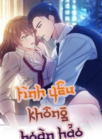 Ảnh truyện Tình Yêu Không Hoàn Hảo!
