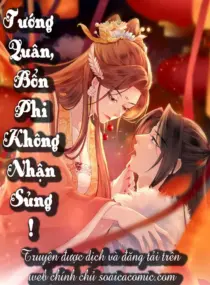 Ảnh truyện Tướng Quân, Bổn Phi Không Nhận Sủng