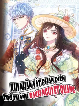 Ảnh truyện Khi Nhân Vật Phản Diện Trở Thành Bạch Nguyệt Quang