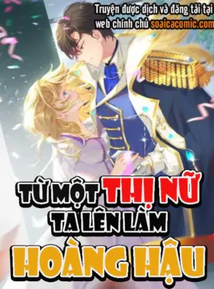 Ảnh truyện Từ Một Thị Nữ Ta Lên Làm Hoàng Hậu