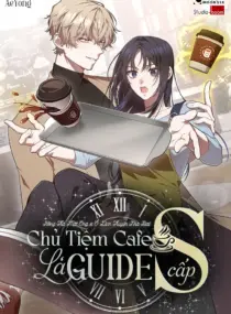 Ảnh truyện Chủ Tiệm Cafe Là Guide Cấp S
