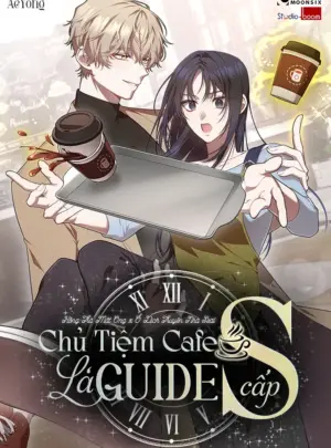 Ảnh truyện Chủ Tiệm Cafe Là Guide Cấp S