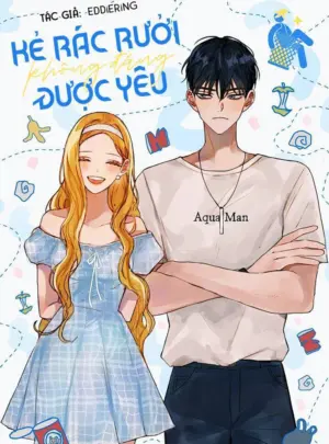 Ảnh truyện Kẻ Rác Rưởi Không Đáng Được Yêu