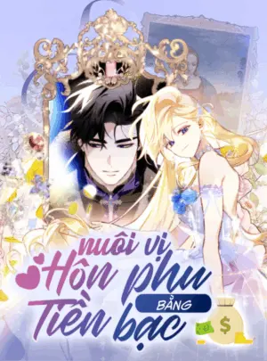 Ảnh truyện Nuôi Vị Hôn Phu Bằng Tiền Bạc